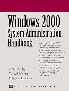 Windows 2000 System Administration Handbook by Will Willis