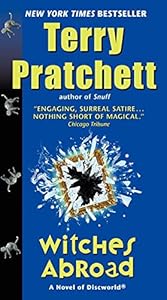 Witches abroad a novel of Discworld
