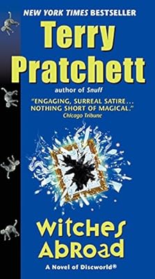 Witches abroad a novel of Discworld