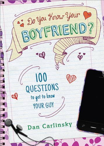 Do You Know Your Boyfriend? by Dan Carlinsky