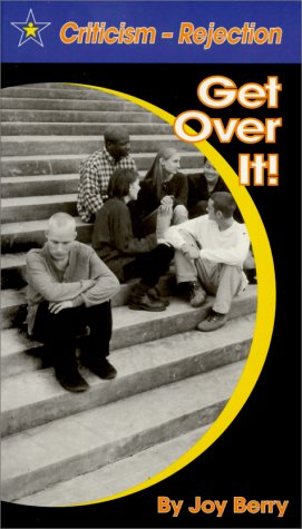 Criticism - Rejection: Get over It! (Winning Skills) by Joy Wilt Berry