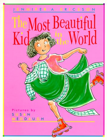 The Most Beautiful Kid in the World by Jennifer A. Ericsson
