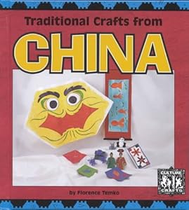 Traditional Crafts from China (Culture Crafts)