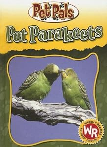 Pet Parakeets (Pet Pals)