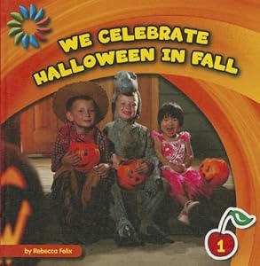 We Celebrate Halloween in Fall