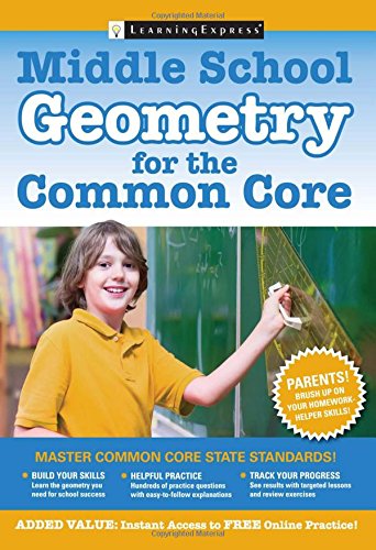 Middle School Geometry for the Common Core by LLC LearningExpress