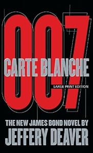 Carte Blanche: The New James Bond Novel by Jeffery Deaver
