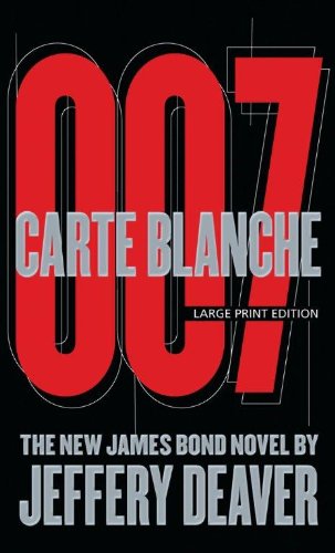 Carte Blanche: The New James Bond Novel by Jeffery Deaver