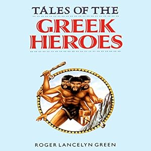 Tales of the Greek Heroes