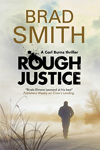 Rough Justice: A new Canadian crime series by Brad Smith
