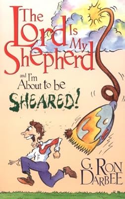 The Lord Is My Shepherd and I'm About to Be Sheared