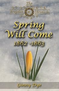 Spring Will Come: The Bregdan Chronicles # 3