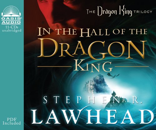 In the Hall of the Dragon King (The Dragon King Trilogy) by Stephen R Lawhead