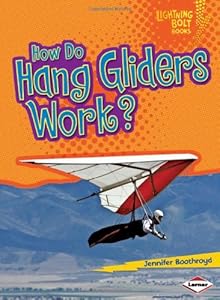 How Do Hang Gliders Work?