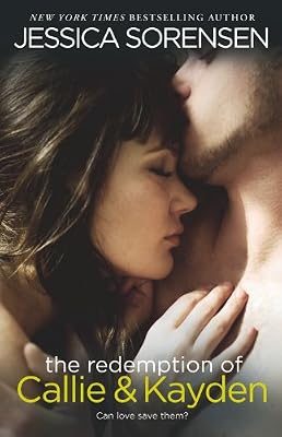 The Redemption of Callie &amp; Kayden