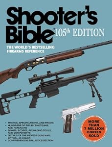 Shooter's Bible: The World's Bestselling Firearms Reference