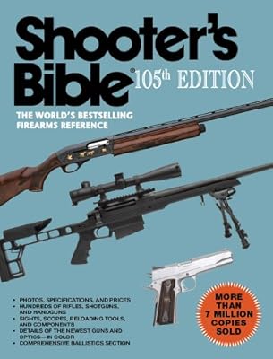 Shooter's Bible: The World's Bestselling Firearms Reference
