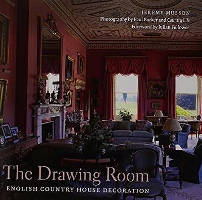 The Drawing Room: English Country House Decoration
