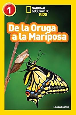 National Geographic Readers: De la Oruga a la Mariposa