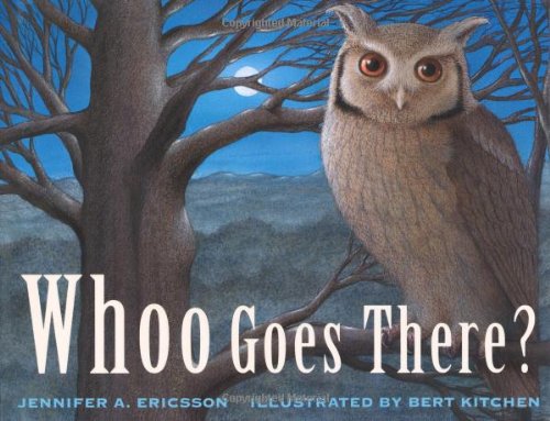 Whoo Goes There? by Jennifer A. Ericsson