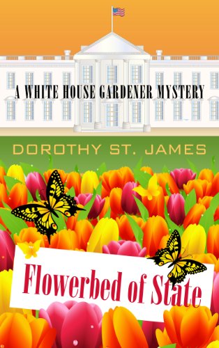 Flowerbed of State by Dorothy St. James
