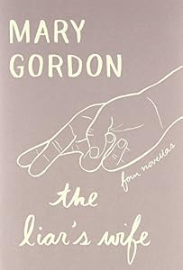 The Liar's Wife: Four Novellas