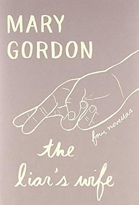 The Liar's Wife: Four Novellas