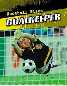 Goalkeeper (Football Files)