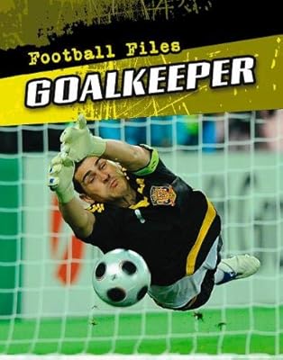 Goalkeeper (Football Files)