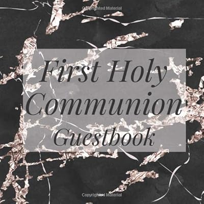 First Holy Communion Guestbook: Black Rose Gold Marble - Christian Baptism Celebration Party Guest Signing Sign In Reception Visitor Book, Girl Boy ... Wishes, Photo Milestones Keepsake Ceremony