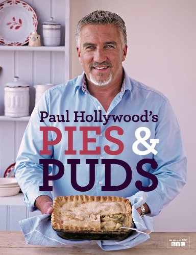 Paul Hollywood's Pies and Puds by Paul Hollywood