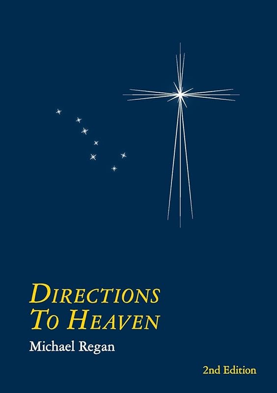 Directions to Heaven by Michael Regan