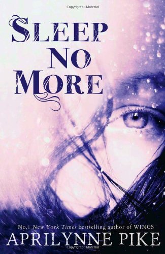 Sleep no more by Aprilynne Pike