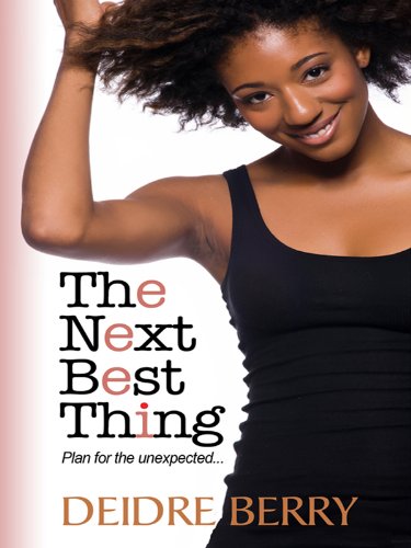 The Next Best Thing (Thorndike African-American) by Deidre Berry