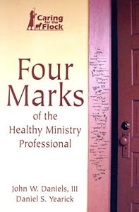Four Marks of the Healthy Ministry Professional by John W. Daniels III