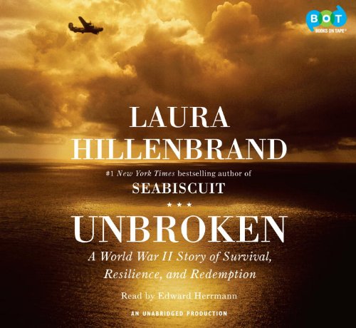 Unbroken: A World War II Story of Survival, Resilience, and Redemption by Laura Hillenbrand
