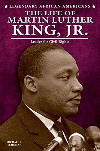 The Life of Martin Luther King, Jr.: Leader for Civil Rights by Michael Schuman