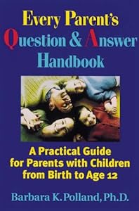 No Directions on the Package: A Practical Guide for Parents by Barbara K. Polland