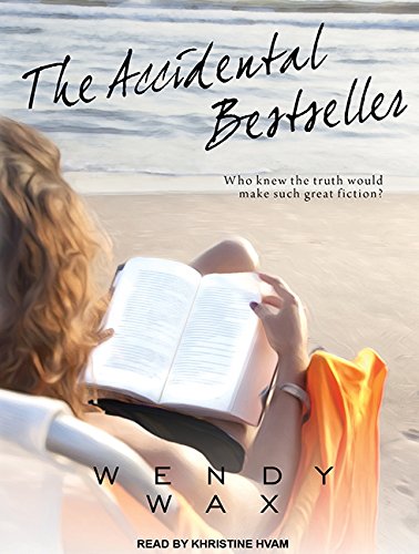 The Accidental Bestseller by Wendy Wax