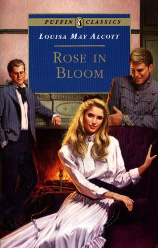 Rose in Bloom by Louisa May Alcott