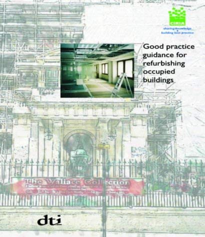 Good Practice Guidance for Refurbishing Occupied Buildings by W. Fawcett