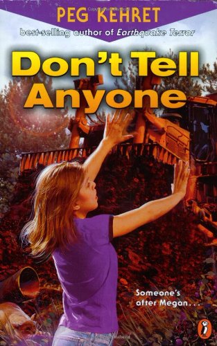 Don't Tell Anyone by Peg Kehret