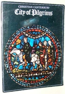 Christian Canterbury: City of Pilgrims (Pride of Britain)
