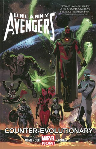 Uncanny Avengers Vol. 1: Counter-Evolutionary by Rick Remender