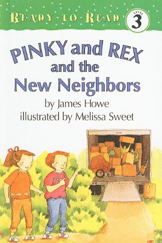 Pinky and Rex and the New Neighbors (Ready-To-Read: Level 3 (Pb)) by James Howe