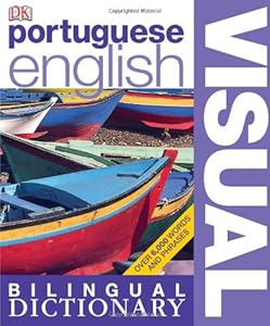 Portuguese-English Visual Bilingual Dictionary (Dk Bilingual Dictionary)