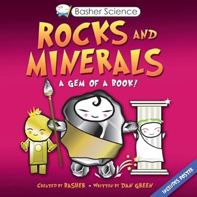 Basher Science: Rocks and Minerals: A Gem of a Book