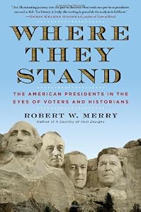 Where They Stand: The American Presidents in the Eyes of Voters and Historians