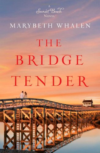 The Bridge Tender by Marybeth Whalen