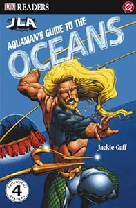 Aquaman's Guide To The Oceans (Turtleback School & Library Binding Edition) by Jackie Gaff